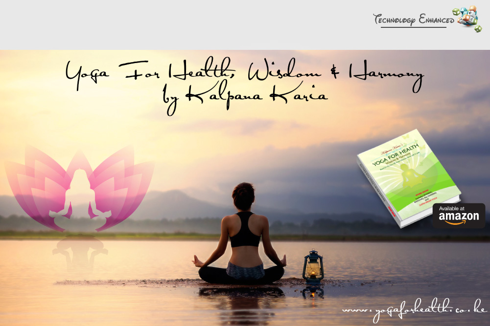 Yoga For Health, Wisdom & Harmony by Kalpana Karia
